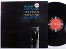 COLEMAN HAWKINS QUARTET Today And Now IMPULSE LP VG+ mono gatefold o