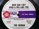 THE ICEMAN / ICEMEN How Can I Get Over A Fox Like You - 1968 Aussie AMPAR  Soul