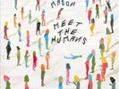Meet the Humans * by Steve Mason [VINYL]