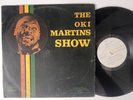 THE OKI MARTINS SHOW - Raw Afro Funk Disco LP Orig Test Press HEAR