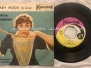 45 SANDRA MONDAINI - BABY ROCK - YEAR 1959 - SIZE 6028 - EX+