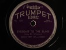 SONNY BOY WILLIAMSON: eyesight to the blind / crazy 'bout you baby TRUMPET