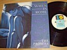 THE PROMISE *UK 12'' 1st Press MAXI SINGLE ' WHEN IN ROME ' 1988 GC