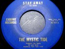 THE MYSTIC TIDE - STAY AWAY / WHY (ESQUIRE RECORDS 4677) RARE 1966 PSYCHEDELIC