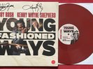 BOBBY RUSH & KENNY WAYNE SHEPHERD YOUNG FASHIONED WAYS LP (2025) AUOTGRAPHED NM