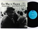 Mongo Santamaria - Our Man In Havana LP - Fantasy VG+