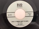 Bluegrass Gospel 45 BUD SHAW Jesus Is Coming Back To Earth BUD hear