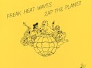 Freak Heat Waves – Zap the Planet (2020, Vinyl, LP, Album)
