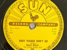 Billy Riley 78 Baby Please Don't Go / Wouldn't You Know SUN 289 rockabilly Lee