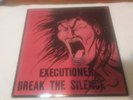 Executioner Break The Silence Vinyl LP 1st Press