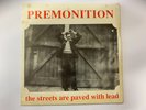 PREMONITION - Streets Are Paved With Lead IRISH INDIE 7