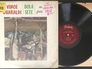 VINCE GUARALDI BOLA SETE And Friends LP - Fantasy - Mono — VG+ | in shrink