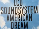 LCD Soundsystem American Dream Vinyl LP Record 2017 First Pressing