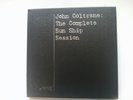 John Coltrane: The Complete Sun Ship Sessions
