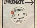 Billy Nicholls Would You Believe / Daytime Girl Rare 1968 Immediate Psych Oz 45
