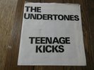 THE UNDERTONES - TEENAGE KICKS - 1ST ISSUE - SEE DESCRIPTION