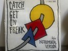 Catch Get on Freak Instrumental Version 1984 Vinyl Album