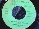 BETTY NICKELL sending my heart/lonely hearts (ADVANCE RECORDS SOUTH GATE CA 45)