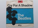 THE BEATLES   ORIG 1964   GERMAN  45   CRY FOR A SHADOW  WHY   PICTURE SLEEVE