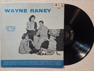 WAYNE RANEY Songs Of The Hills Orig '58 KING Black DG Label Mono Coutry LP VG+