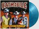 Batmobile: Back From Tremor (Coloured) - LP vinyl *SEALED*