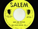 Northern/Sweet Soul 45 - Red Coats Revue, Inc. - Keep On Trying - Salem VG++