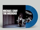 GRAY, Michael - The Weekend (Record Store Day RSD 2024) - RECORD STORE DAY 2024