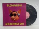 Blodwyn Pig - Ahead Rings Out Vinyl LP