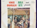 VINCE GUARALDI & BOLA SETE And Friends LP FANTASY Stereo Tested VG+