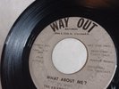 The Exceptional Three-What About Me? & Unlucky Girl-Cleve Soul 45 RPM WAY OUT