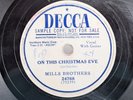 Mills Brothers - 78 RPM Decca Promo Copy - My Christmas Song For You - R2