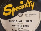 HEARWynona Carr Please Mr. Jailer Nursery Rhyme Rock Specialty 575 Blues 78