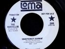 The MARVELLOS - Something's Burnin' / We Go Together NM northern SOUL Loma promo