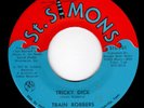 TRAIN ROBBERS (M-) FLORIDA SWEET SOUL & FUNK 45 - TRICKY DICK & 32 FREEZE - HEAR