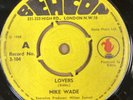 Mike Wade - Lovers / Two Three Four  -OG UK Beacon 7