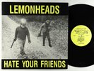 Lemonheads - Hate Your Friends LP - Taang  OG Press VG++