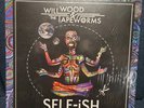 WILL WOOD & THE TAPEWORMS Self-ish Vinyl (2021 Say-10 Eco Release ) LTD 400 RARE
