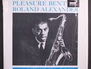 ROLAND ALEXANDER: pleasure bent NEW JAZZ 12