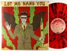 William S. Burroughs - Let Me Hang You LP - Khannibalism Colored Wax VG+