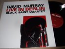 DAVID MURRAY BLACK SAINT QUARTET : LIVE IN BERLIN LP 2012 JAZZWERKSTATT GERMANY