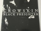 Crowskin - Black Freighter (500 copies) LP Vinyl Record - Vendetta 37 EX