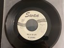THE SAPPHIRES WHO DO YOU LOVE 45 rpm ONE SIDED PROMO COPY SWAN RECORDS NM RARE