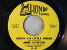 Northern Soul 45 ANNE HEYWOOD Crook His Little Finger HONDO VG+