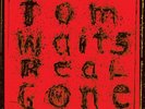 Tom Waits Real Gone (Vinyl) 12