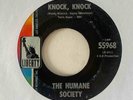 Garage Punk 45 THE HUMANE SOCIETY Knock, Knock/Tip Toe Thru The Tulips With Me