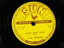CARL PERKINS: your true love / matchbox SUN Single 78 RPM