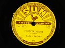 CARL PERKINS: forever yours / that's right SUN Single 78 RPM
