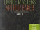 Arthur Baker Dance Masters: Arthur Baker (The Classic Dance Remixes) double LP