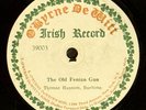 Museum Quality Irish Label 78 RPM O’Byrne DeWitt “The Old Fenian Gun” RARE