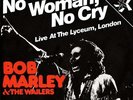 Bob Marley & The Wailers - No Woman, No Cry (Live At The Lyceum, Vinyl 81096